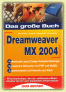 Florian Schäffer, Das große Buch. Dreamweaver MX 2004